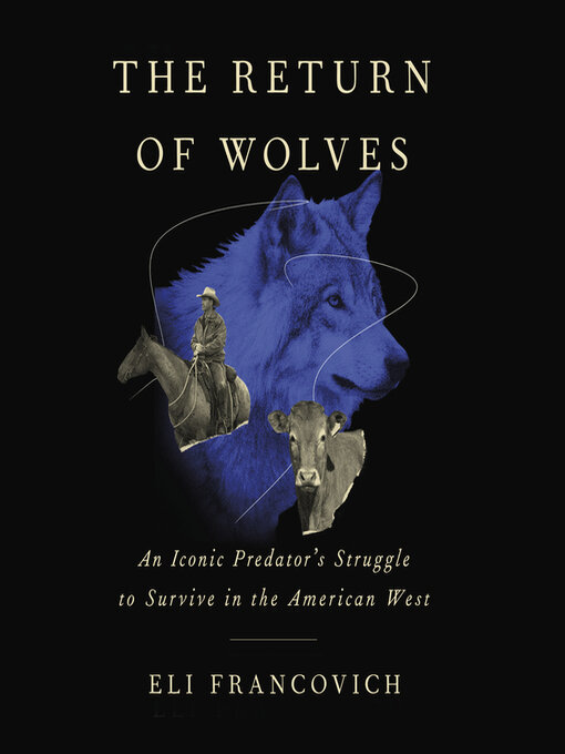 Title details for The Return of Wolves by Eli Francovich - Available